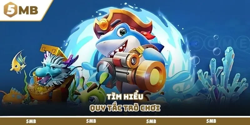 Tìm hiểu quy tắc trò chơi 