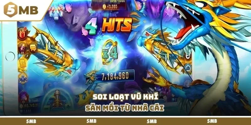 Soi loạt vũ khí săn mồi từ nhà cái 