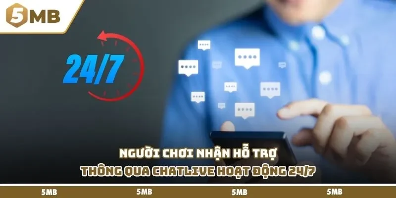 Người chơi nhận hỗ trợ thông qua chatlive hoạt động 24/7