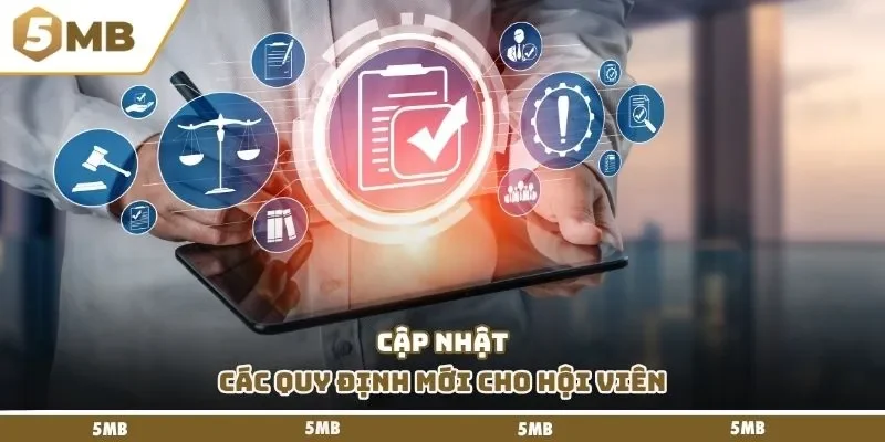 Cập nhật các quy định mới cho hội viên