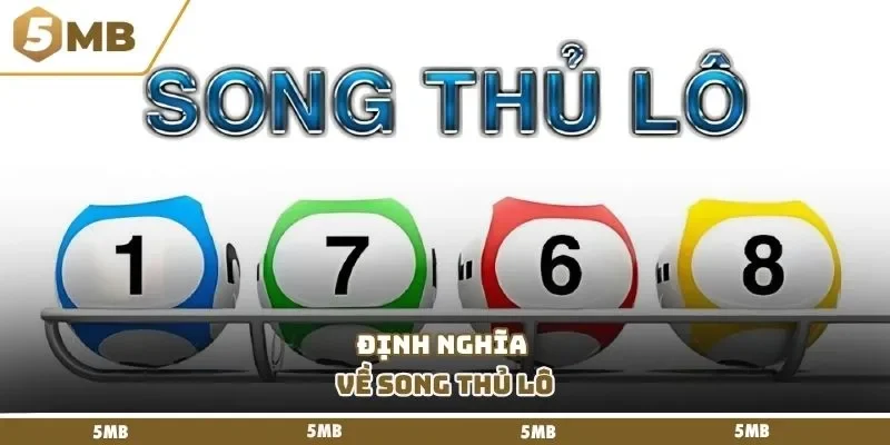 Định nghĩa về song thủ lô