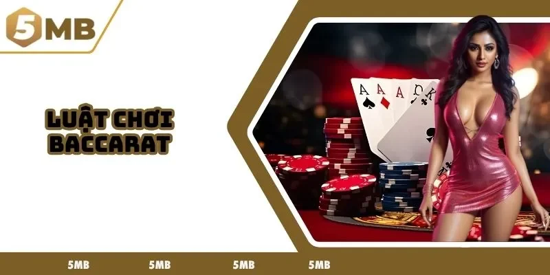 luật chơi baccarat