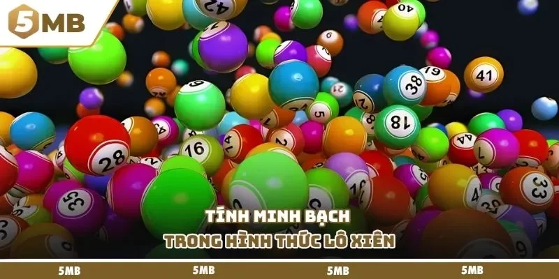 Tính minh bạch trong hình thức lô xiên