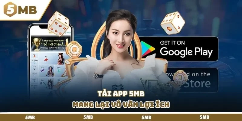Tải app 5MB mang lại vô vàn lợi ích