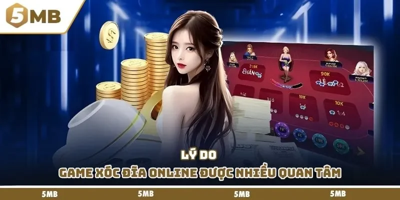 Lý do game xóc đĩa online được nhiều quan tâm